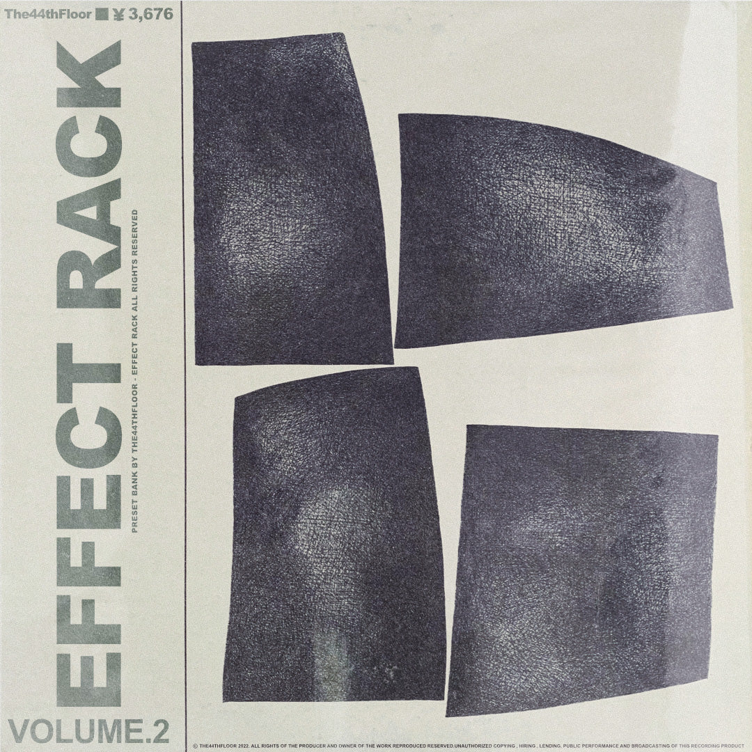 The44thfloor - EffectRack Presets VOL.II