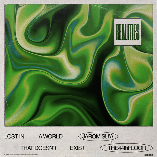 Jarom Su'a x The44thfloor - REALITIES