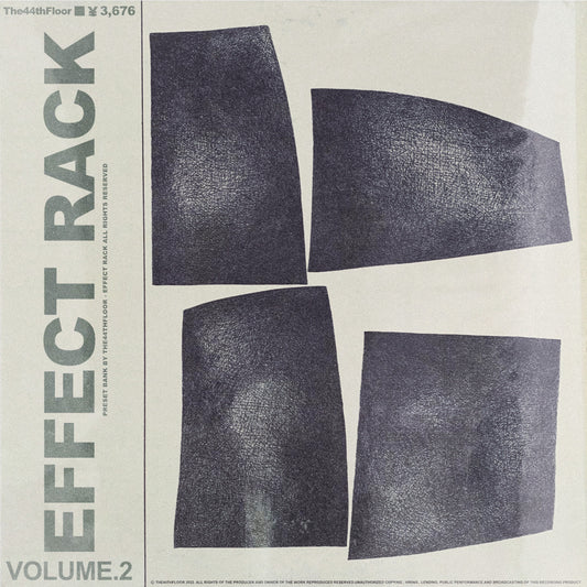 The44thfloor - EffectRack Presets VOL.II